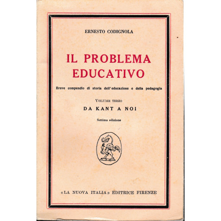Il problema educativo vol III°: da Kant a noi