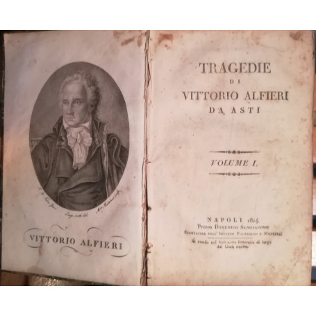Tragedie di Vittorio Alfieri da Asti. I. II.