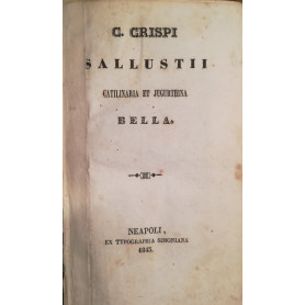 C. Crispi Sallustii Catilinaria et Jugurthina Bella.