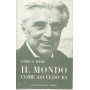 Il mondo come lo vedo io