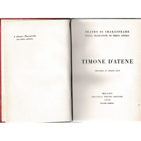 Timone d'Atene. Tragedia in cinque atti. Teatro di Shakespeare nuova traduzione di Diego Angeli