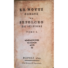Le notti romane al sepolcro de' Scipioni. I. II.
