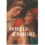 Poesie d'amore. Antologia lirica