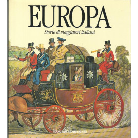 Europa. Storie di viaggiatori italiani