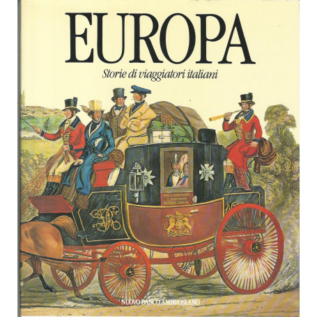 Europa. Storie di viaggiatori italiani