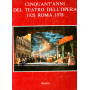 Cinquant'anni del teatro dell'opera 1928 Roma 1978