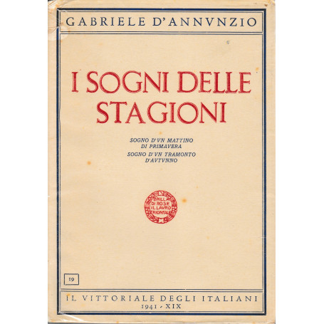 I sogni delle stagioni. Sogno d'un mattino di primavera. Sogno d'un tramonto d'autunno