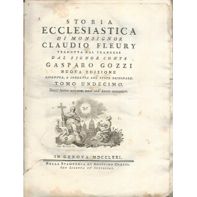 Storia ecclesiastica di monsignor Claudio Fleury. Tomo undicesimo