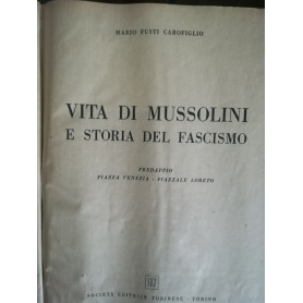Vita di Mussolini e storia del fascismo. Predappio. Piazza Venezia. Piazzale Loreto.