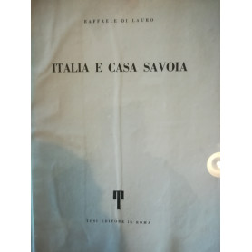 Italia e Casa Savoia. I. II.