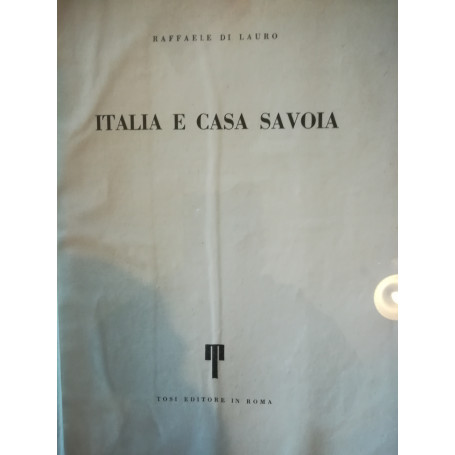 Italia e Casa Savoia. I. II.