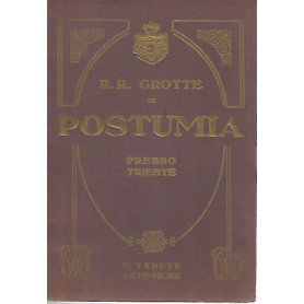 R.R. Grotte di Postumia presso Trieste. 12 vedute