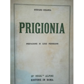 Prigionia. Prefazione di Luigi Federzoni.