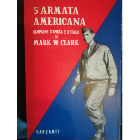 5a Armata Americana. Campagne d'Africa e d'Italia.