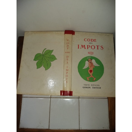 Code général des impots. texte officiel. illustration en couleurs de dubout.