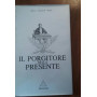 IL PORGITORE DELLA PRESENTE