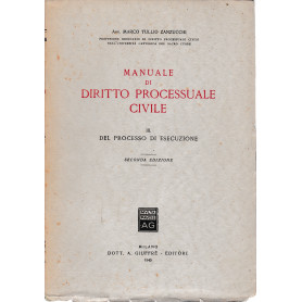 Manuale di Diritto Processuale Civile. Del processo di esecuzione vol