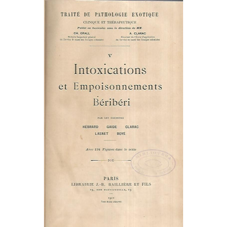 Traitè de pathologie exotique.Intoxications et empoisonnements beriberi