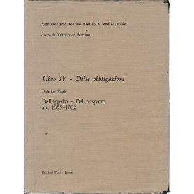 Commentario teorico-pratico al codice civile. Libro IV - Delle obbligazioni art. 1655-1702