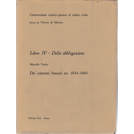 Commentario teorico-pratico al codice civile. Libro IV - Delle obbligazioni art. 1834-1860