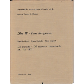 Commentario teorico-pratico al codice civile. Libro IV - Delle obbligazioni art. 1703-1802