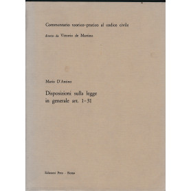 Commentario teorico-pratico al codice civile. Disposizioni sulla legge in generale art. 1-31