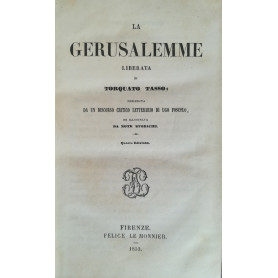 La Gerusalemme Liberata. Preceduta da un discorso critico letterario di Ugo Foscolo.