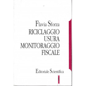 Riciclaggio usura monitoraggio fiscale