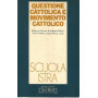 Questione cattolica e movimento cattolico