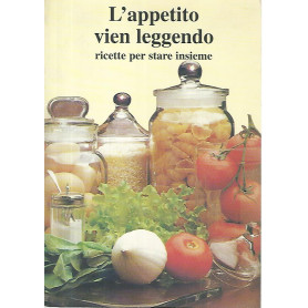 L'appetito vien leggendo. Ricette per stare insieme