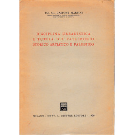 Disciplina urbanistica e tutela del patrimonio storico artistico e paesistico