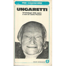 Per conoscere Ungaretti. Un'antologia delle opere