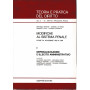 Modifiche al sistema penale. Legge 24 Novembre 1981 n. 689. I - Depenalizzazione e illecito amministrativo