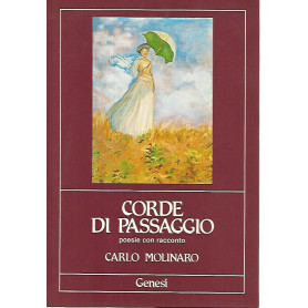 Corde di passaggio. Poesie con racconto