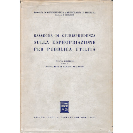 Rassegna di giurisprudenza sulla espropriazione per pubblica utilità