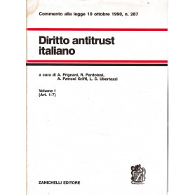 Diritto antitrust italiano vol.1° Artt. 1-7