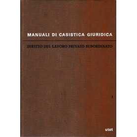 Diritto del lavoro privato subordinato vol. 1