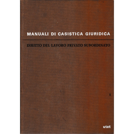Diritto del lavoro privato subordinato vol. 1