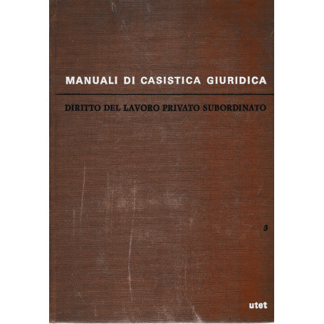 Diritto del lavoro privato subordinato vol. 3