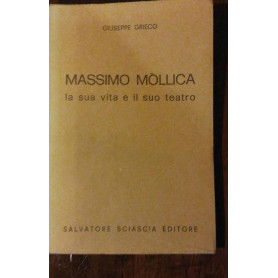 MASSIMO MOLLICA LA SUA VITA E IL SUO TEATRO