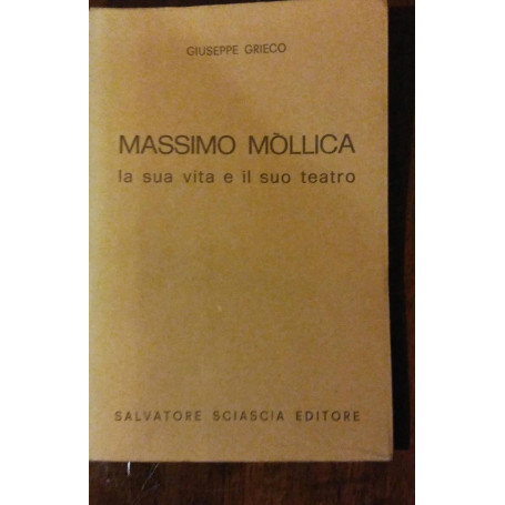 MASSIMO MOLLICA LA SUA VITA E IL SUO TEATRO