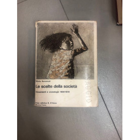 le scelte delle società  documenti e cronologie 1864-1972