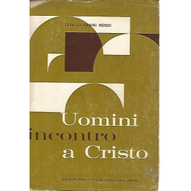 Uomini incontro a Cristo