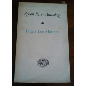 SPOON RIVER ANTHOLOGY