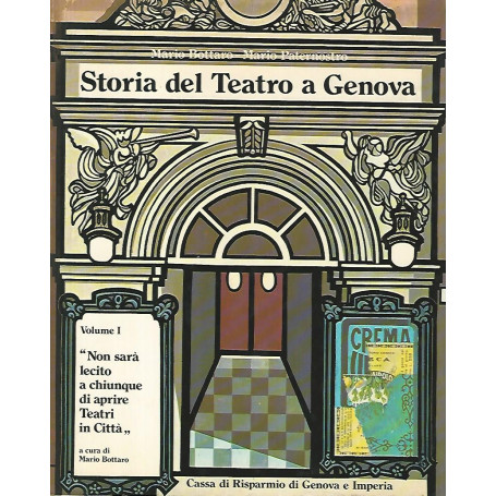 Storia del teatro a Genova. Volumi 1-2
