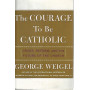 The courage to be catholic