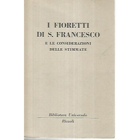 I fioretti di S. Francesco e le considerazioni delle stimmate