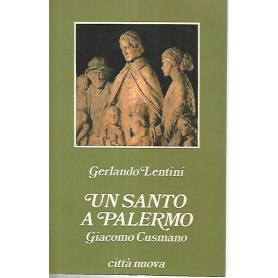 Un santo a Palermo. Giacomo Cusmano