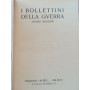 I bollettini della guerra (MCMXV - MCMXVIII).
