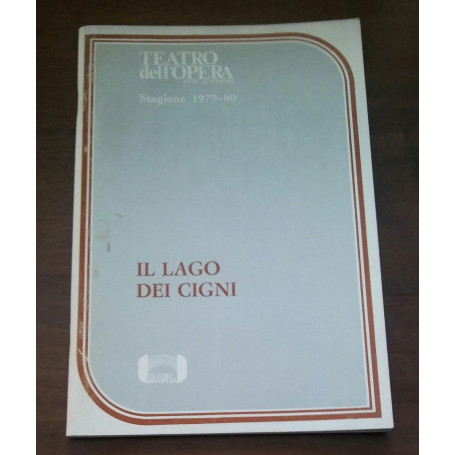 TEATRO DELL'OPERA STAGIONE 1979-80 IL LAGO DEI CIGNI